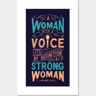 A woman with a voice is by definition a strong woman Posters and Art